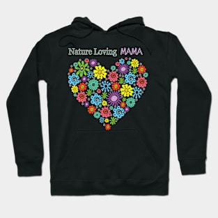 Blooming Love: Nature Loving Mama LOVE HEART flower  Eco mom Hoodie